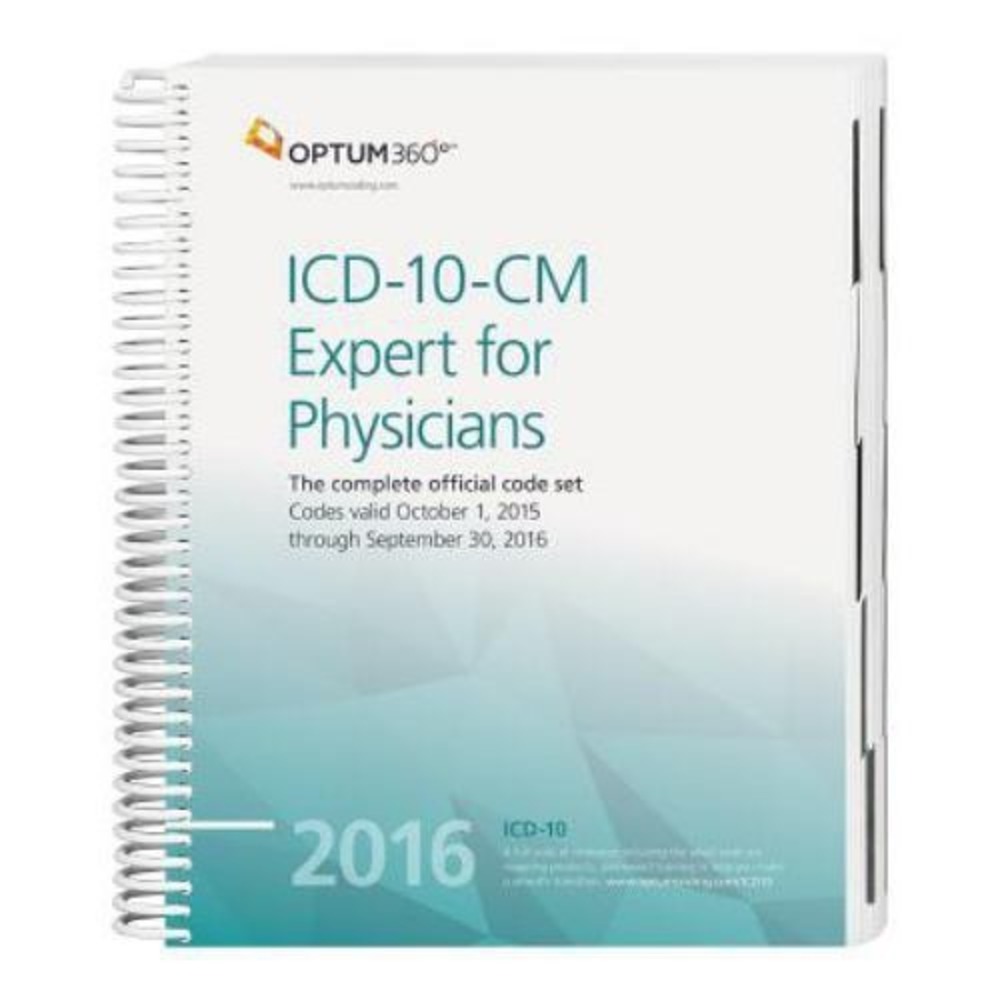 ICD-10-CM‎ Expert for Physicians 2016 by Optum 360 (2015, Spiral)